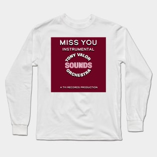 Miss You Instrumental Long Sleeve T-Shirt